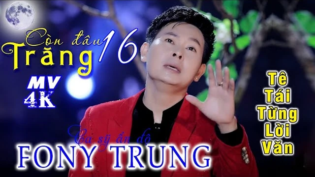 Còn Đâu Trăng 16 - Fony Trung