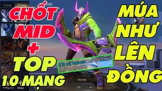 Nakroth Chốt Mid Bạn 10 Mạng Múa Cực Gắt