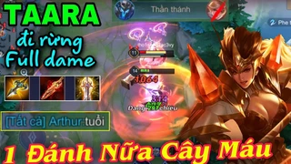 Taara Đi Rừng 1 Đánh Nửa Cây Máu