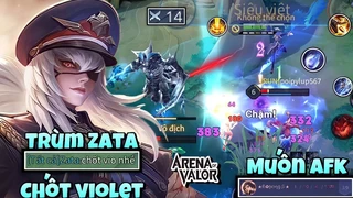 Zata Khiến Violet Muốn Afk