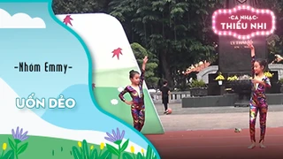 Uốn dẻo - Biểu diễn Nhóm Emmy