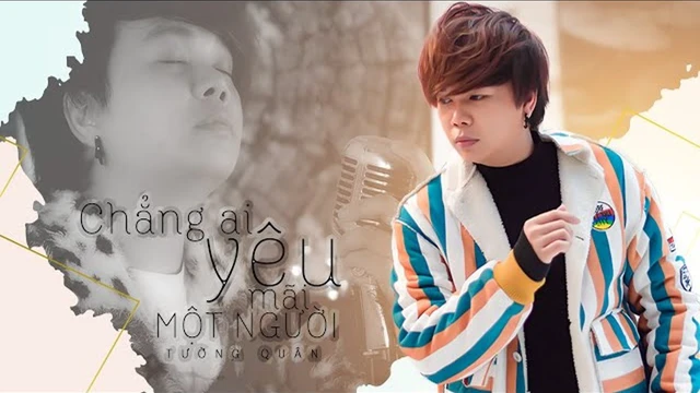 Chẳng Ai Yêu Mãi Một Người - Tường Quân