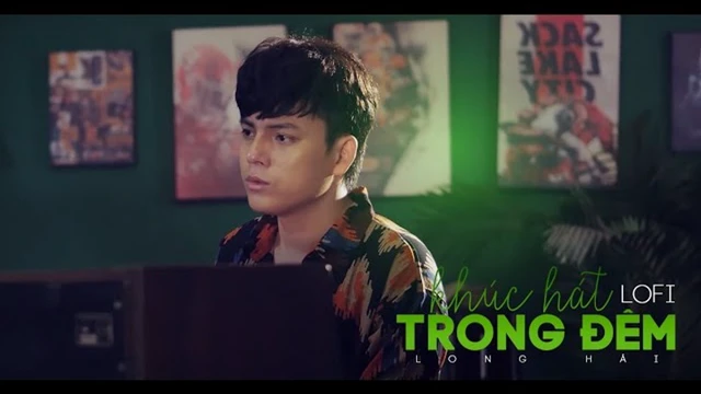 Khúc Hát Trong Đêm (Lofi Version) - Long Hải
