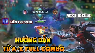 Hướng Dẫn Full Combo Đỉnh Cao Irelia