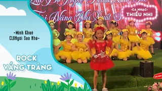 Rock Vầng trăng - Biểu diễn Minh Khuê và CLB Ngôi Sao nhỏ 