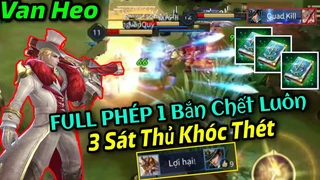 Valhein Full Phép 1 Bắn 3 Sát Thủ Nằm Luôn