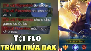 Khi Florentino Gặp Phải Trùm Nakroth