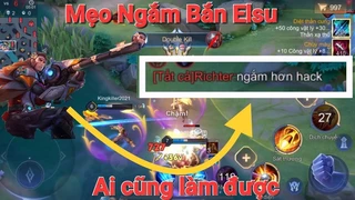 Mẹo Ngắm Bắn Elsu Ai Cũng Làm Được