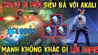 Akali Trang Bị Mới Siêu Bá