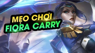 Mẹo Chơi Fiora Cực Đỉnh