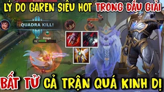 Garen Bất Tử Cả Trận Cân Team Đẳng Cấp