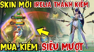 Irelia Thánh Kiếm Múa Kiếm Siêu Mượt