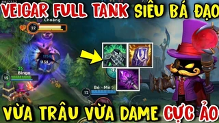 Veigar Full Tank Siêu Bá Đạo