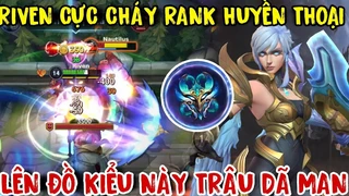 Riven Cực Cháy Rank Huyền Thoại