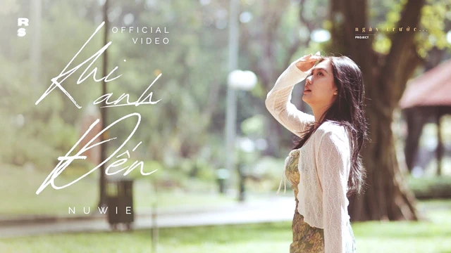 Khi Anh Đến - Official Music Video