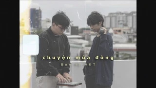 Chuyện Mùa Đông - Bon, VKT