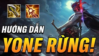 Yone Sát Lực Đi Rừng Siêu Khỏe