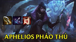 Aphelios Pháo Thủ Siêu Khỏe