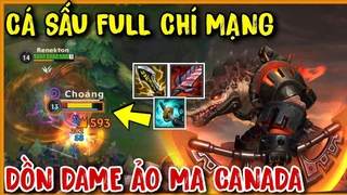 Cá Sấu Renekton Full Chí Mạng Dồn Dame Cực Ảo