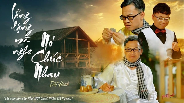 Lẳng Lặng Mà Nghe Nó Chúc Nhau - Dật Hanh