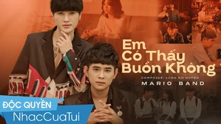 Em Có Thấy Buồn Không? - Mario Band