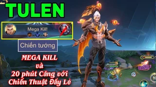 Tulen Và Trận Đấu Siêu Căng Thẳng