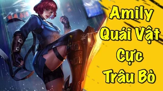 Amily Quái Vật Quá Trâu Bò
