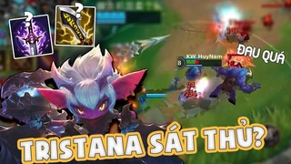 Tristana Sát Thủ Bạn Đã Thử Chưa