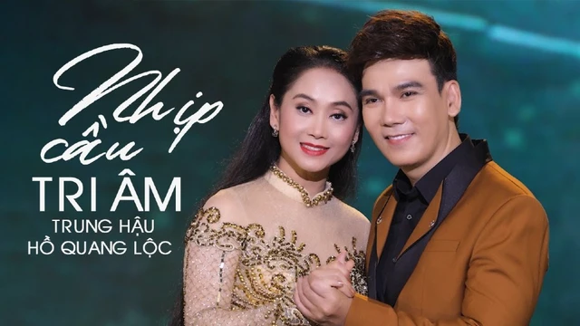 NHỊP CẦU TRI ÂM - Trung Hậu ft Hồ Quang Lộc (MV OFFICIAL)
