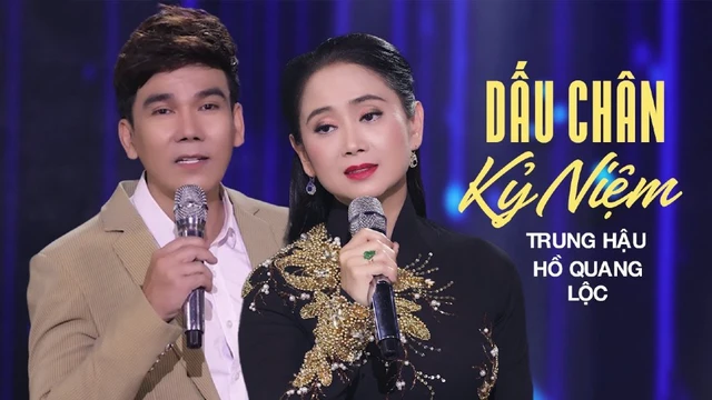 DẤU CHÂN KỶ NIỆM - Trung Hậu ft Hồ Quang Lộc (MV OFFICIAL)