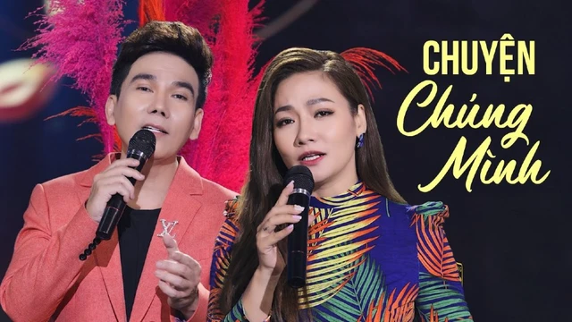 CHUYỆN CHÚNG MÌNH - Thu Trang ft Hồ Quang Lộc (MV Official)