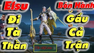 Elsu Đi Tà Thần Bán Hành Gấu Cả Trận