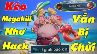 Grakk Kéo Như Hack Vẫn Bị Đồng Đội Chửi