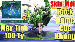 Laville Skin Mới Hack Dame Cực Khủng