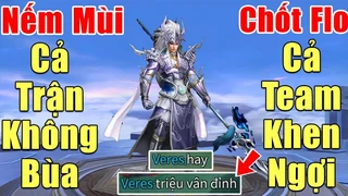 Triệu Vân Cả Trận Không Bùa Vẫn Chốt Flo