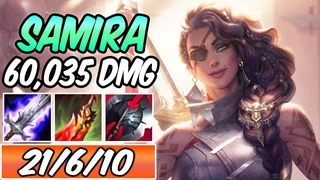 Samira 60k Dame Thống Lĩnh Bản Đồ