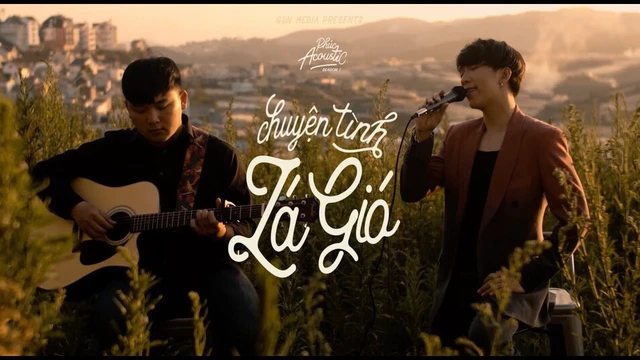 Chuyện Tình Lá Gió - Tăng Phúc