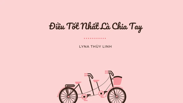Điều Tốt Nhất Là Chia Tay (Official Music Video)