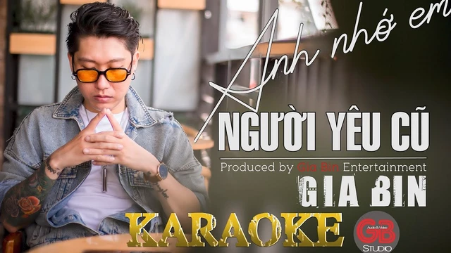 (Karaoke) ANH NHỚ EM NGƯỜI YÊU CŨ - Gia Bin (Beat chuẩn bè)