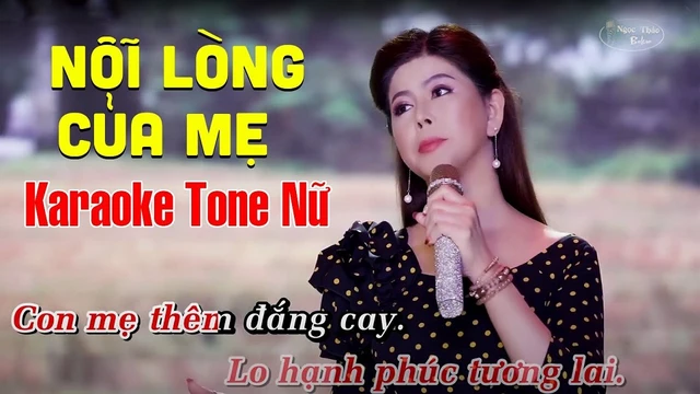 KARAOKE Nỗi Lòng Của Mẹ - Tone Nữ Ngọc Thảo 