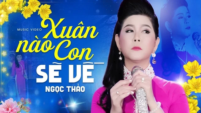Xuân Nào Con Sẽ Về - Ngọc Thảo