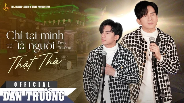 Chỉ Tại Mình Là Người Thật Thà - Đan Trường