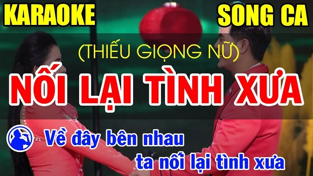 Karaoke Nối Lại Tình Xưa (Song Ca Với Ca Sĩ Ân Thiên Vỹ)