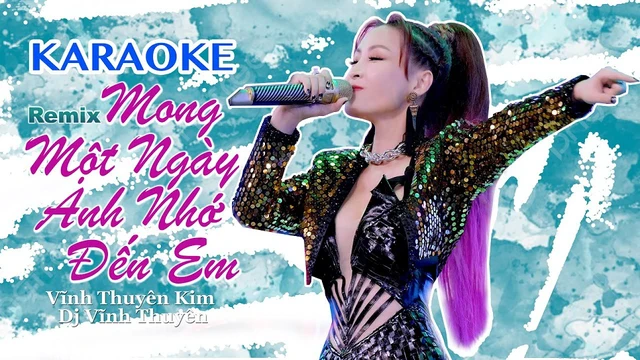 [Karaoke] Mong Một Ngày Anh Nhớ Đến Em Remix - Vĩnh Thuyên Kim X Vĩnh Thuyên X Sơn 2M