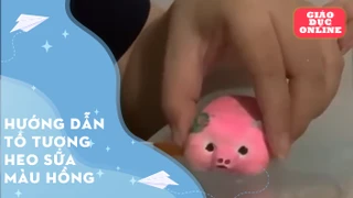 Hướng dẫn tô tượng heo sữa màu hồng