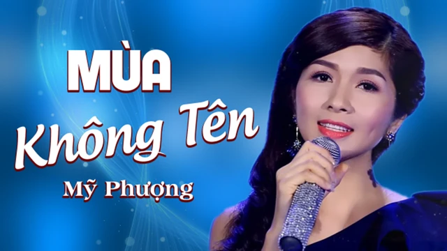 Mùa Không Tên - Mỹ Phượng 