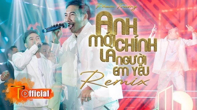 Anh Mới Chính Là Người Em Yêu - Phạm Trưởng 