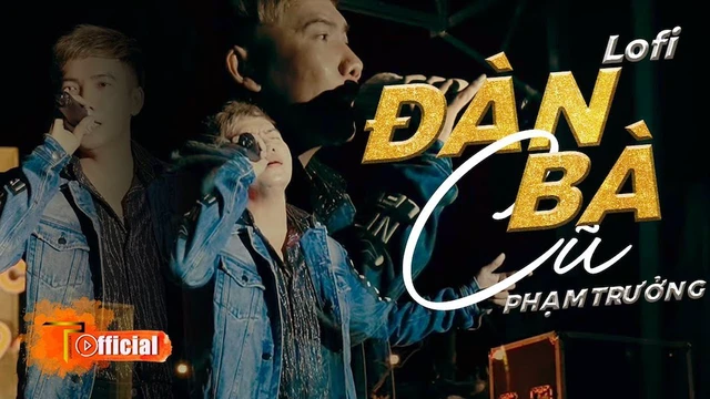 Đàn Bà Cũ ( Lofi Version) - Phạm Trưởng 