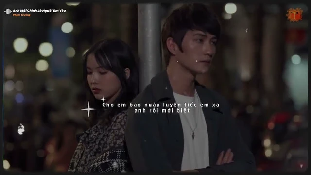 [Mv Lyric] Anh Mới Chính Là Người Em Yêu Lofi Chill - Phạm Trưởng 