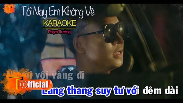 Karaoke Tối Nay Em Không Về - Phạm Trưởng ( Beat Chuẩn )
